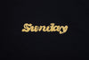 Sunday Hard Print Crewneck Sweatshirt (Black with Metallic Gold Ink)